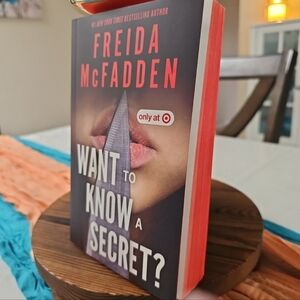 Want to Know A Secret by Freida McFadden SPRAYED EDGES New